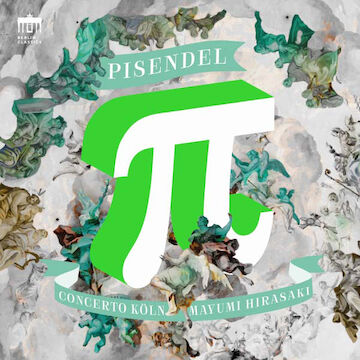 Pisendel: Concerti Grossi, Sonatas & Sinfonias